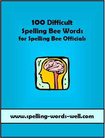 100 Difficult Spelling Bee Words eBook