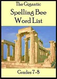 Gigantic Spelling Bee Word List Gr7-8